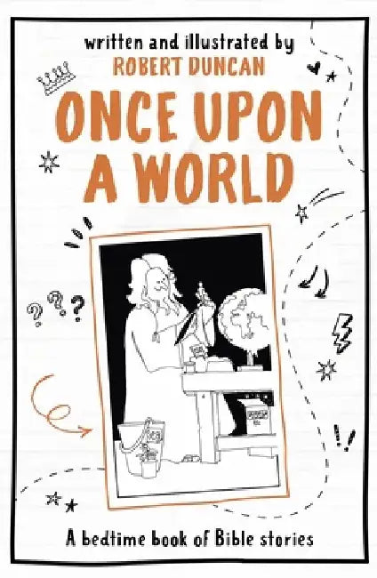 Once Upon a World: A Bedtime Book of Bible Stories by Robert Duncan
