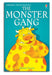 The Monster Gang by Felicity Everett