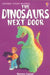 The Dinosaurs Next Door by Harriet Castor