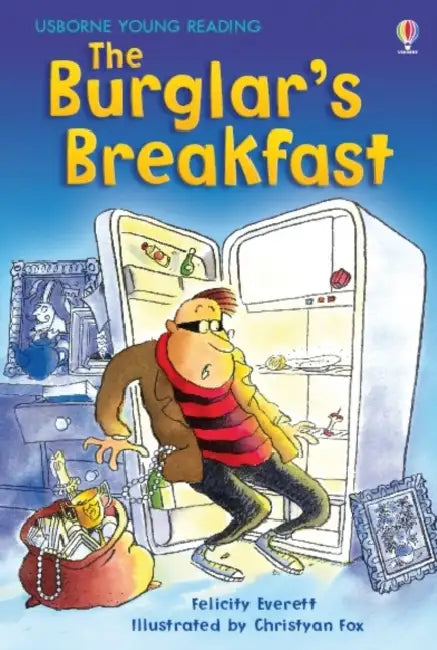 The Burglars Breakfast by Felicity Everett