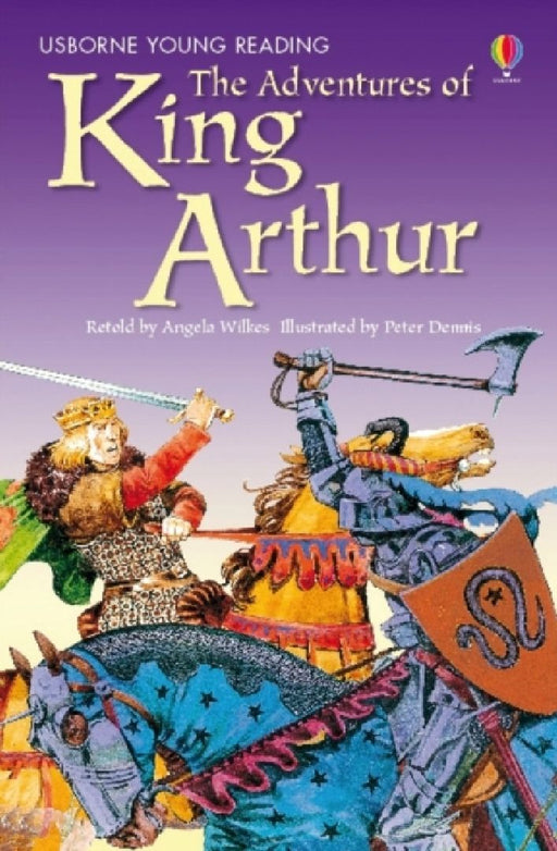 Amazing Adventures Of King Arthur by Angela Wilkes