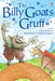 The Billy Goats Gruff by Jane Bingham