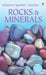 Rocks and Minerals by Dr. Alan Woolley