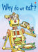 Why Do We Eat? by Stephanie Turnbull