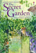 The Secret Garden by Mary Sebag-Montefiore