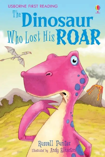 Dinosaur Tales: The Dinosaur Who Lost His Roar by Russell Punter