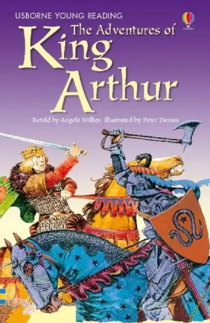 Adventures of King Arthur by Angela Wilkes