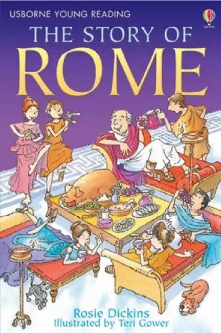The Story of Rome by Rosie Dickins