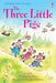 The Three Little Pigs by Susanna Davidson