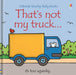 That's not my truck… by Fiona Watt