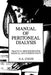 Manual of Peritoneal Dialysis: Practical Procedures for Medical and Nursing Staff by G. A. Coles