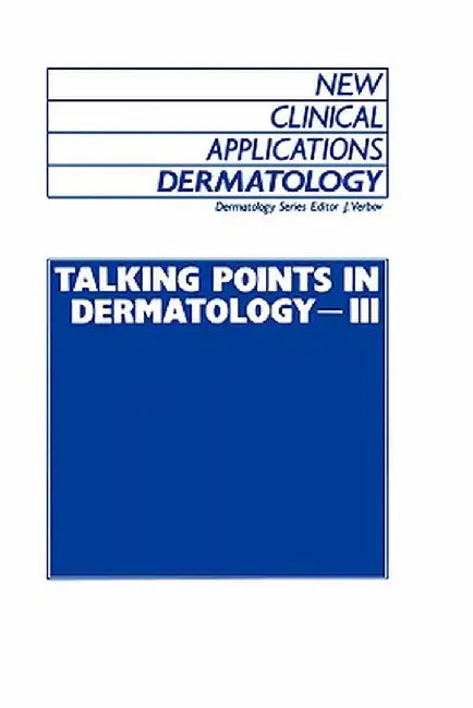 Talking Points in Dermatology - III by J. Verbov