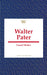 Walter Pater  by Laurel Brake