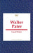 Walter Pater by Laurel Brake