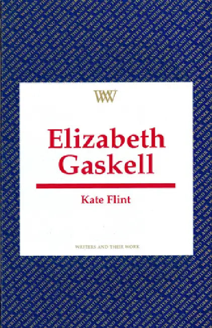 Elizabeth Gaskell by Kate Flint