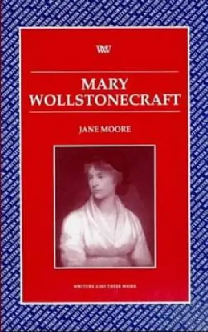 Mary Wollstonecraft by Jane Moore