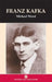 Franz Kafka by Michael Wood