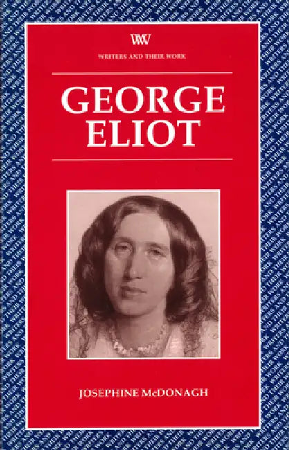 George Eliot by Josephine McDonagh