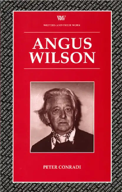 Angus Wilson by Peter J. Conradi
