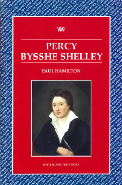 Percy Bysshe Shelley by Paul Hamilton