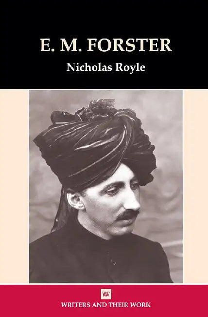 E.M. Forster by Nicholas Royle