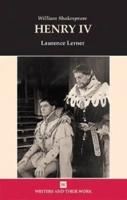William Shakespeare's Henry IV by Laurence Lerner