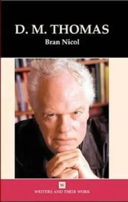 D.M.Thomas by Bran Nicol