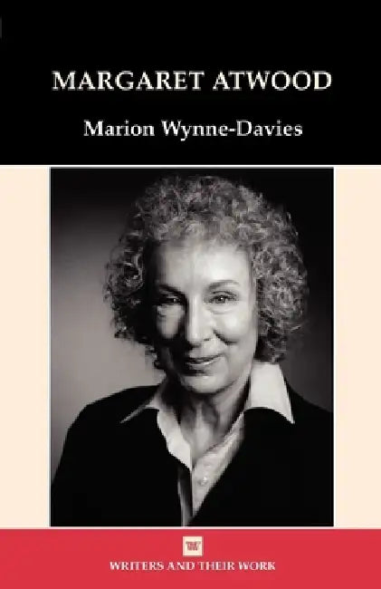 Margaret Atwood by Marion Wynne-Davies
