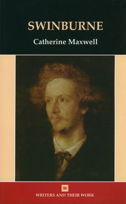 Swinburne by Catherine Maxwell