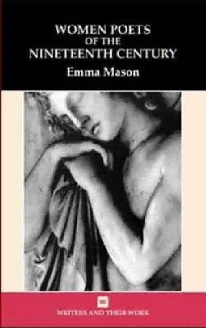 Women Poets of the 19th Century by Emma Mason