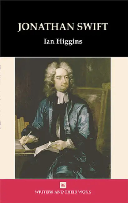 Jonathan Swift by Ian Higgins