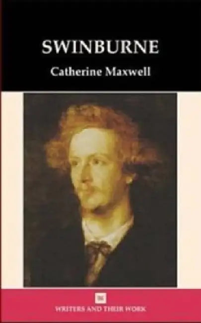 Swinburne by Catherine Maxwell