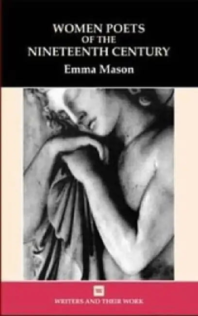 Women Poets of the 19th Century by Emma Mason