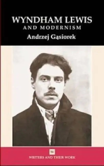 Wyndham Lewis and Modernism by Andrzej Gasiorek, Isobel Armstrong