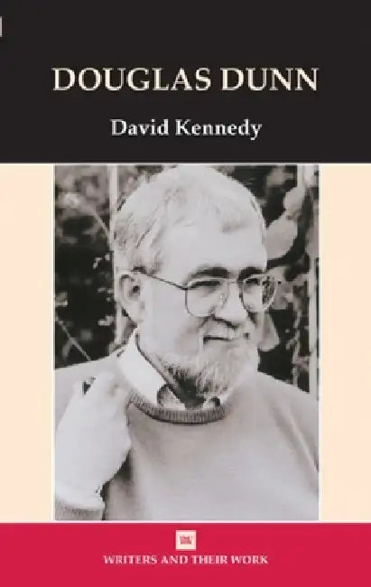 Douglas Dunn by David Kennedy, Isobel Armstrong