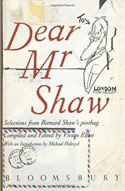 Dear Mr. Shaw by Bernard Shaw