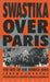 Swastika Over Paris by Jeremy Josephs
