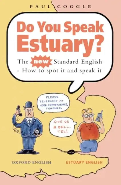 Do You Speak Estuary? by Francis M. (University of Texas at San Antonio, TX) Hult