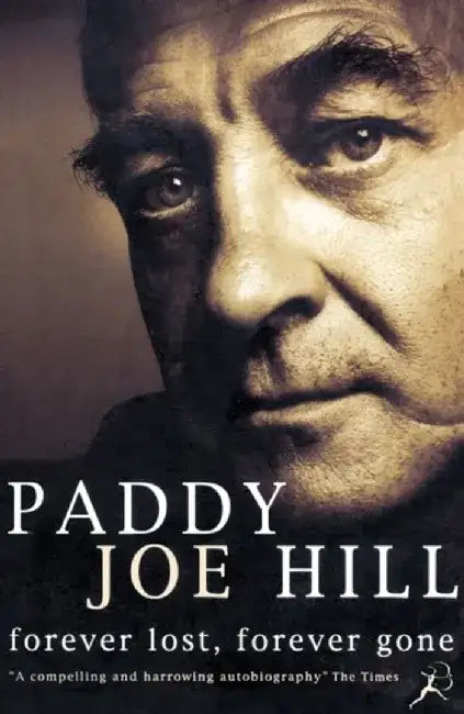 Forever Lost, Forever Gone by Paddy Joe Hill