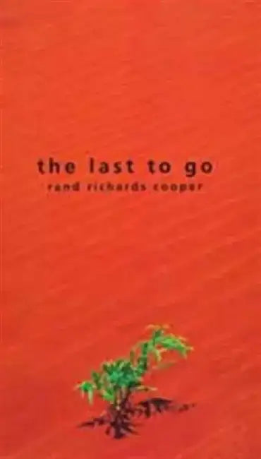 The Last to Go by Bruce Grant