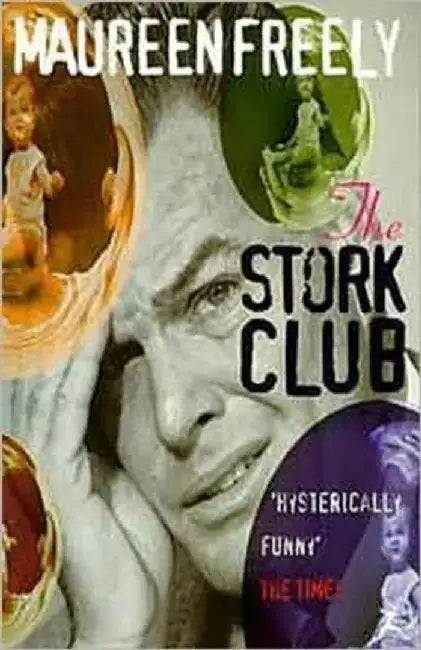 The Stork Club by Maureen Freely