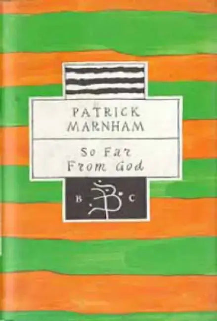 So Far from God by Patrick Marnham
