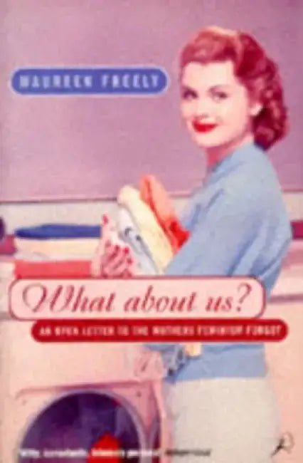 What About Us? by Maureen Freely