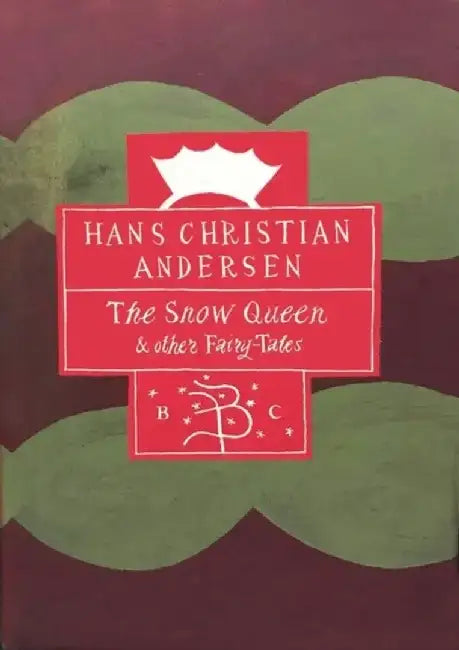 "The Snow Queen and Other Fairy Tales by Hans Christian Andersen
