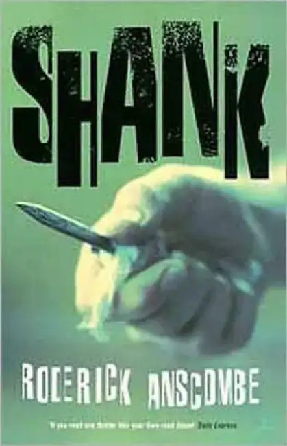 Shank by Roderick Anscombe