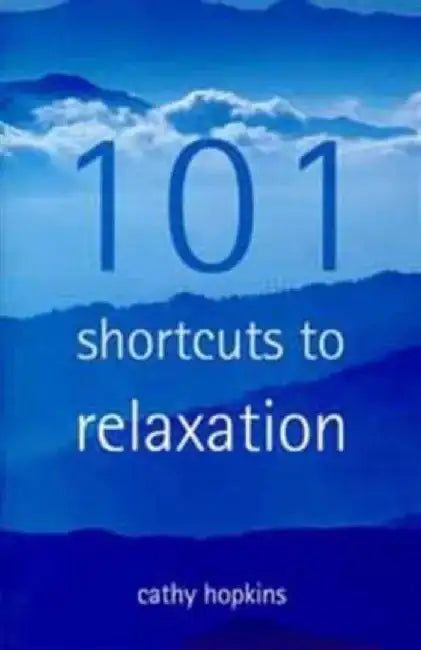 101 Short Cuts to Relaxation by Bryan G. Norton