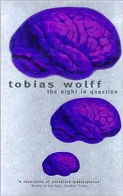 Stories of Tobias Wolff by Tobias Wolff