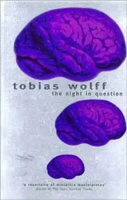 The Night in Question by Tobias Wolff