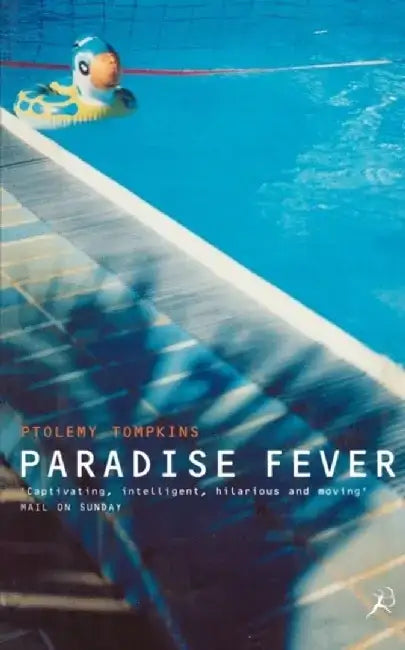 Paradise Fever by Ptolemy Tompkins