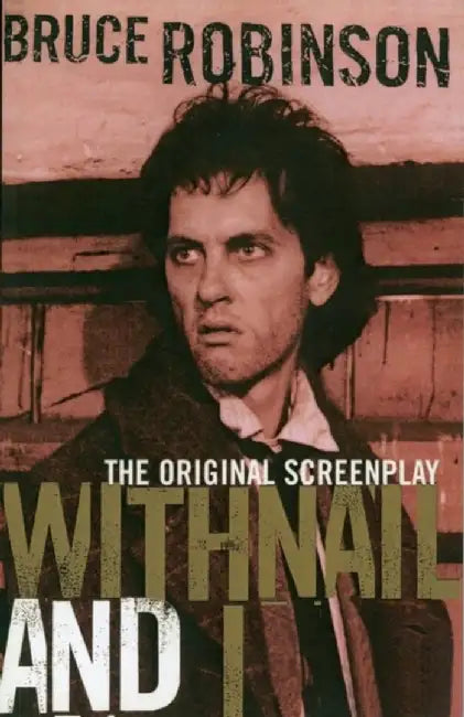 Withnail and I by Bruce Robinson